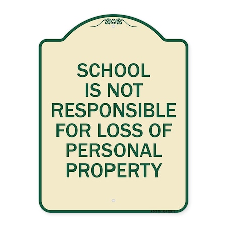 School Is Not Responsible For Loss Of Personal Property Heavy-Gauge Aluminum Architectural Sign